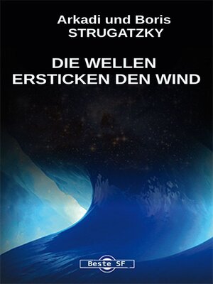 cover image of Die Wellen Ersticken Den Wind
